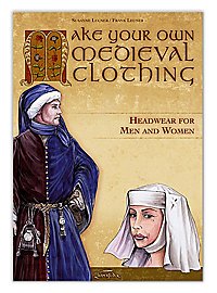 Make Your Own Medieval Clothing – Headwear for Men and Women