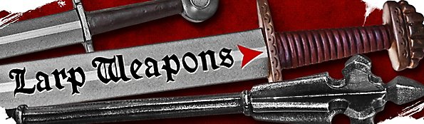 To all of our Larp Weapons