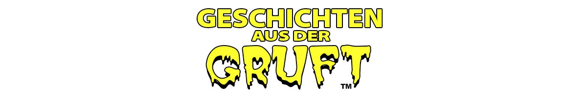Geschichten aus der Gruft Geschichten aus der Gruft