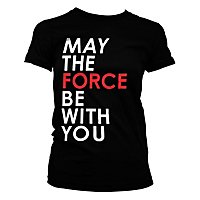 Star Wars 8 - Girlie Shirt May The Force Be With You